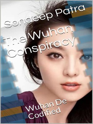 cover image of The  Wuhan  Conspiracy